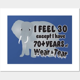 Elephant I Feel 30 70 Wear Tear Posters and Art